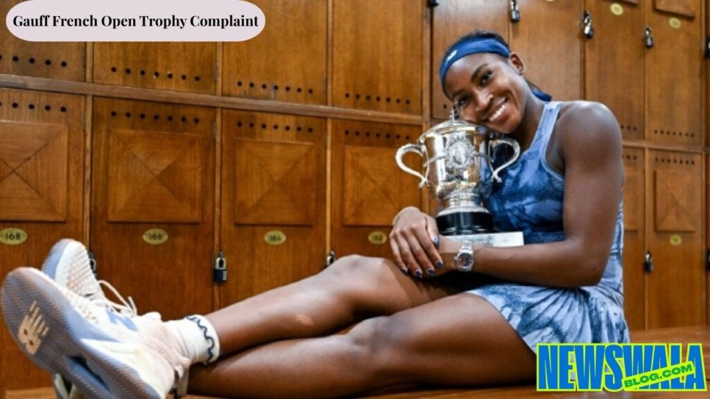 Gauff French Open Trophy Complaint