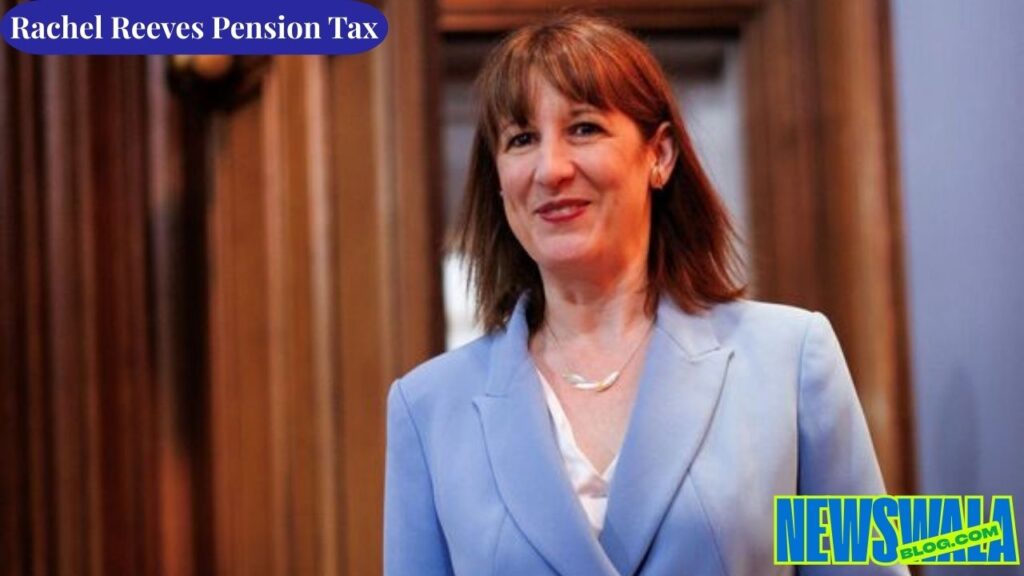 Rachel Reeves Pension Tax